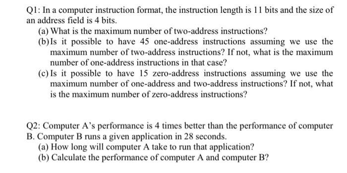 Solved Q1: In a computer instruction format, the instruction | Chegg.com