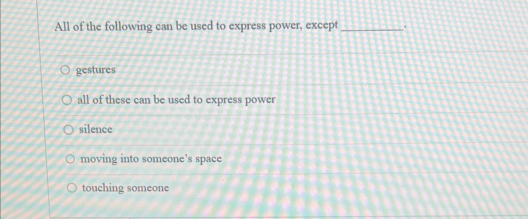 Solved All of the following can be used to express power, | Chegg.com