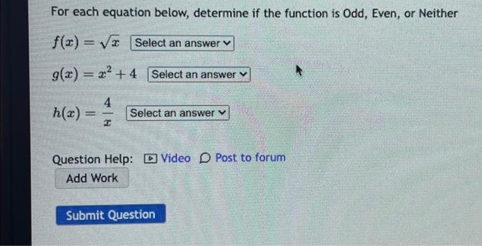 Solved For each equation below, determine if the function is | Chegg.com