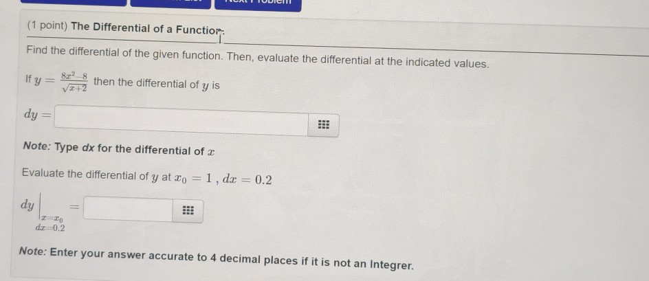 Solved (1 point) The Differential of a Function Find the | Chegg.com