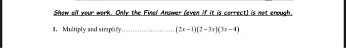 Solved Show all your work. Only the Final Answer (even if it | Chegg.com