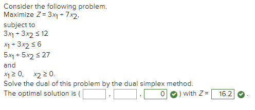 Consider the following problem. ﻿Maximize Z=3x1+7x2, | Chegg.com