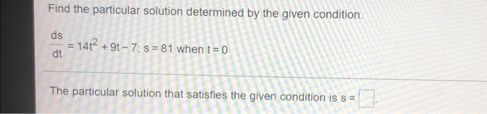 Solved Find the particular solution determined by the given | Chegg.com