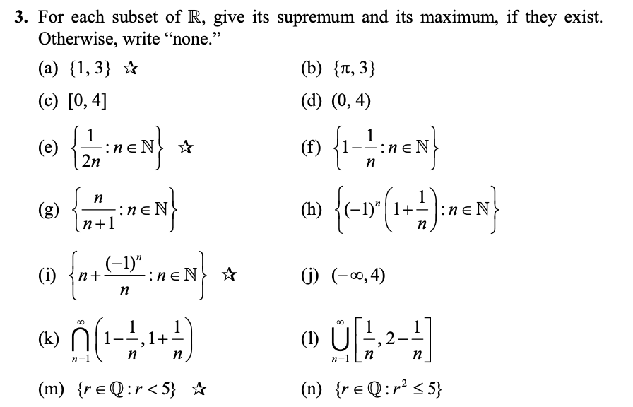 Supremum Math For each subset of R, give its supremum and its | Chegg.com