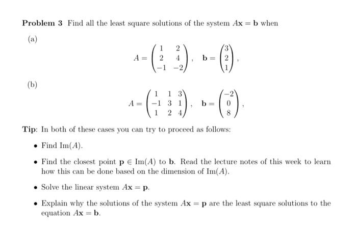 Solved Problem 3 Find all the least square solutions of the | Chegg.com