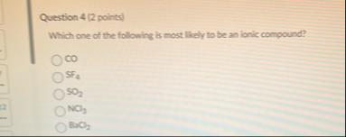 Solved Question 4 (2 ﻿points)Which one of the following is | Chegg.com