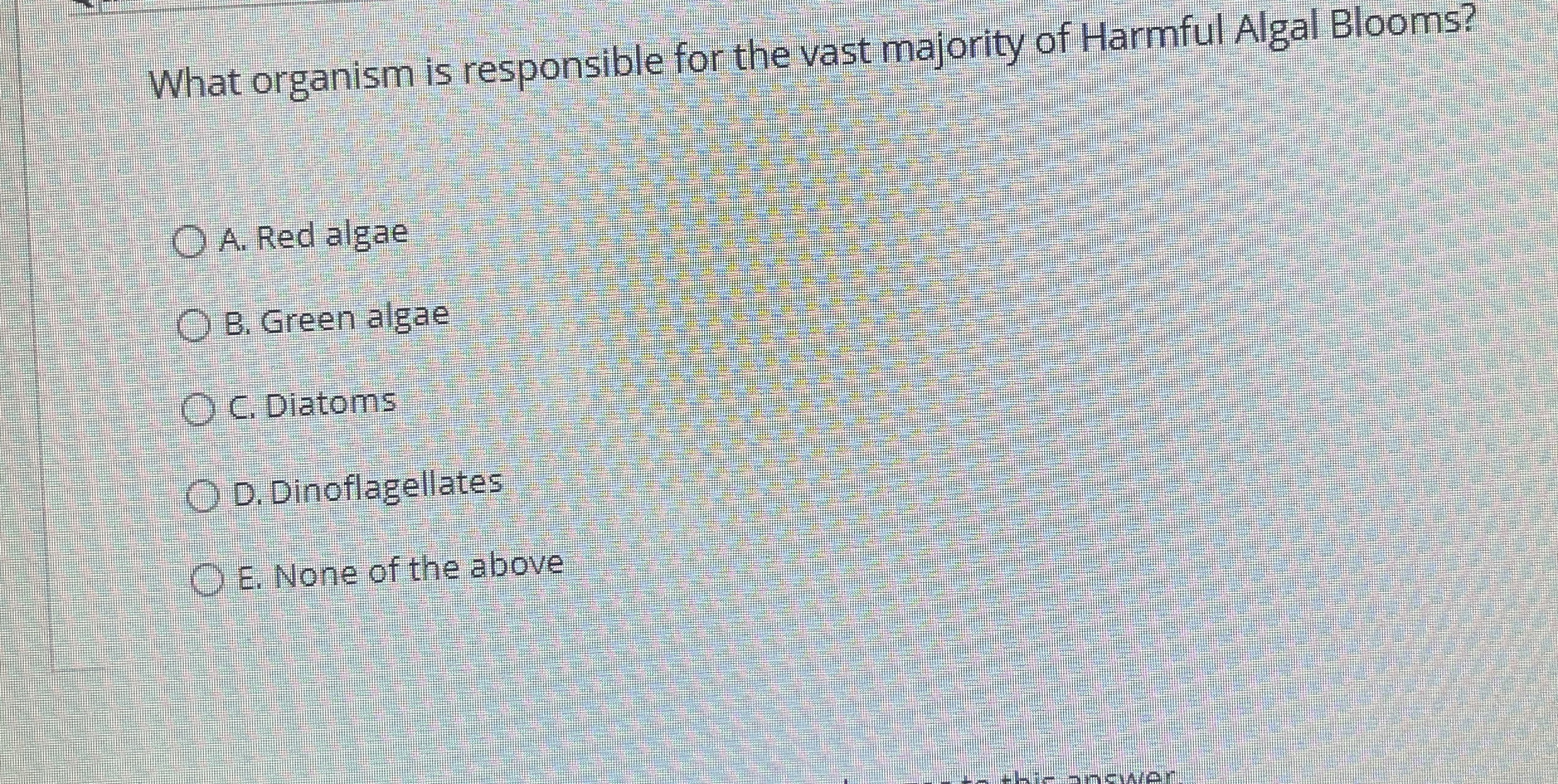 Solved What organism is responsible for the vast majority of