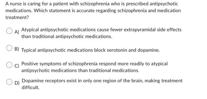 Solved A nurse is caring for a patient with schizophrenia | Chegg.com