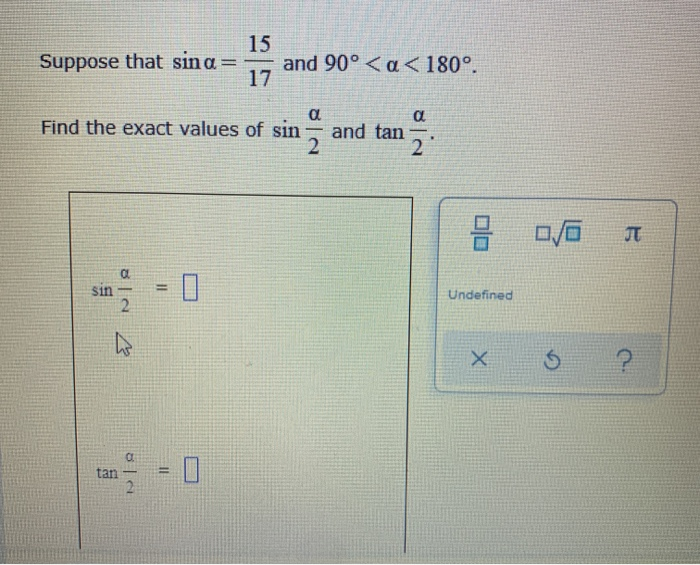 Solved suppose that sin a=15/17 and 90 degrees < a < 180