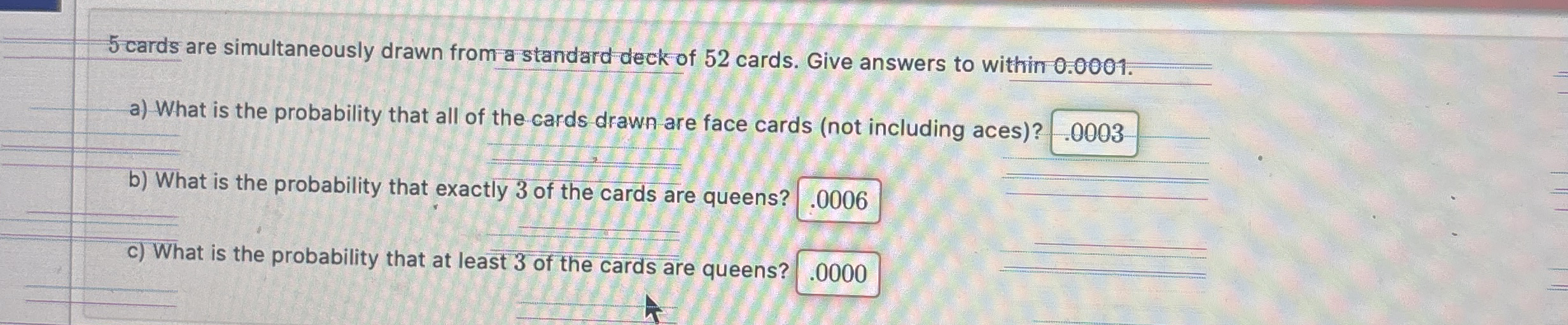 Solved 5 ﻿cards are simultaneously drawn from a standard