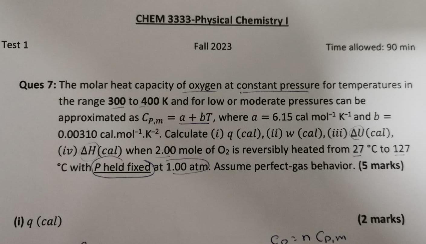 Solved Ques 7 The molar heat capacity of oxygen at constant