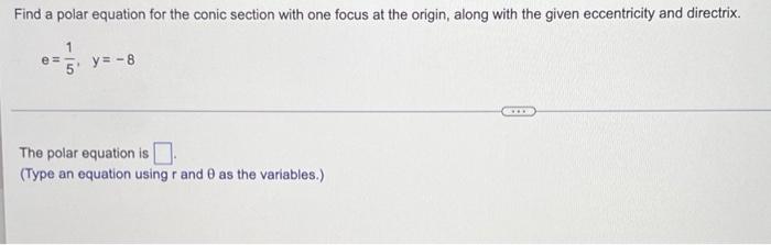 Solved Find a polar equation for the conic section with one | Chegg.com