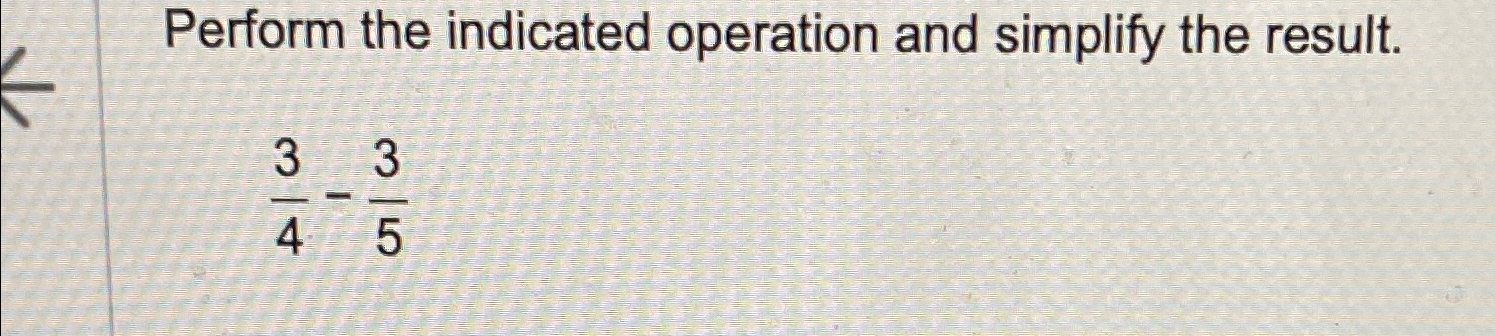 Solved Perform the indicated operation and simplify the | Chegg.com