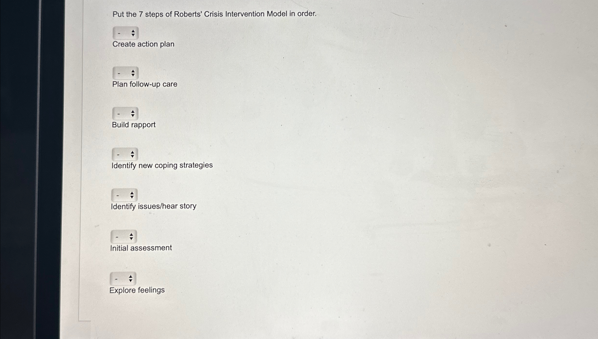 Solved Put the 7 ﻿steps of Roberts' Crisis Intervention | Chegg.com