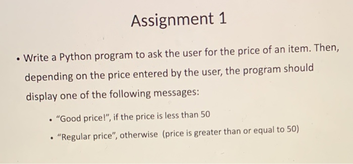 Solved Assignment 1 • Write a Python program to ask the user | Chegg.com