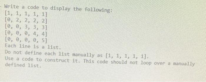 Solved Write a code to display the following: | Chegg.com