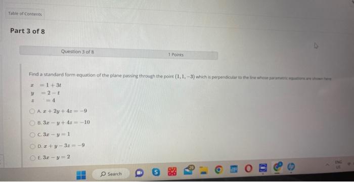 Solved 1+3t2−1−4 A: x+2y+4z=−9 B.3x−y+4z=−10 C. 3x−y=1 D. | Chegg.com