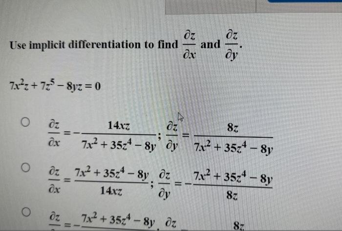 Solved Use implicit differentiation to find ∂x∂z and ∂y∂z. | Chegg.com
