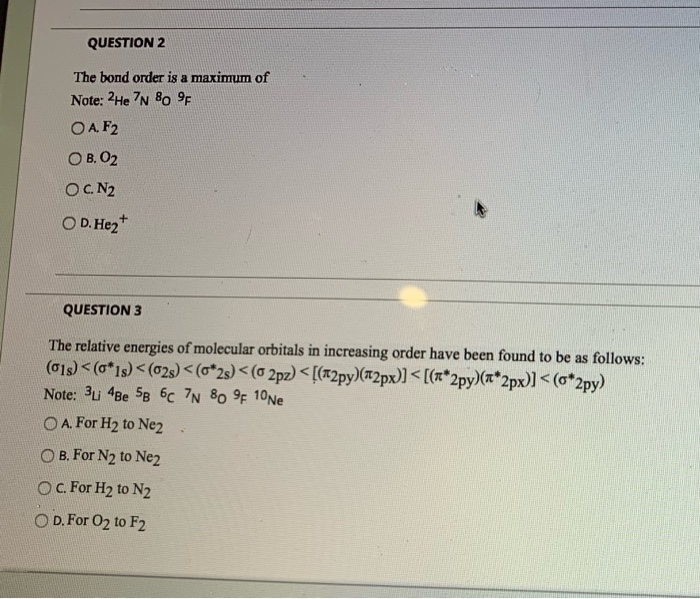 Solved QUESTION 2 The bond order is a maximum of Note: 2He | Chegg.com