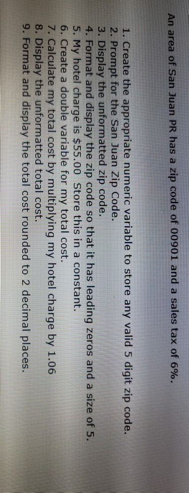Solved An area of San Juan PR has a zip code of 00901 and a | Chegg.com