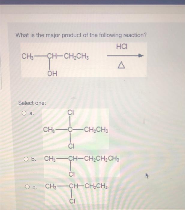 Solved What Is The Major Product Of The Following Reaction? | Chegg.com