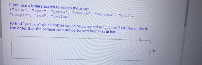 Solved If You Use A Binary Search To Search The Array: | Chegg.com