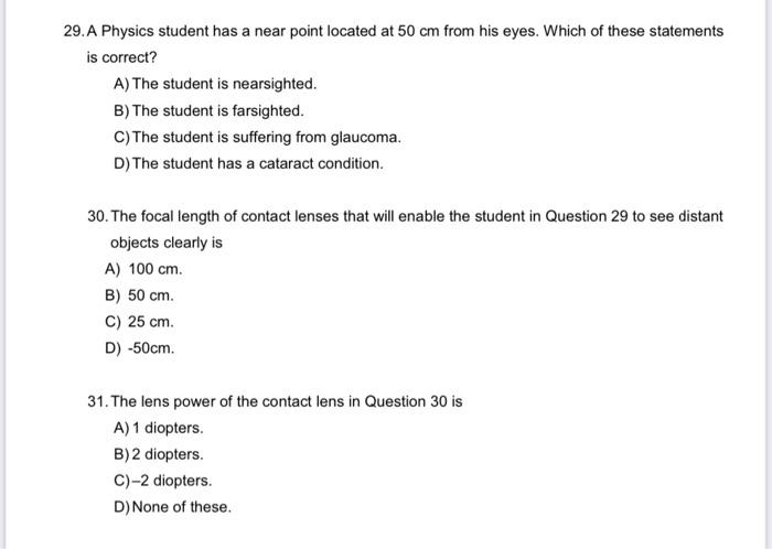 Solved 29. A Physics Student Has A Near Point Located At 50 | Chegg.com