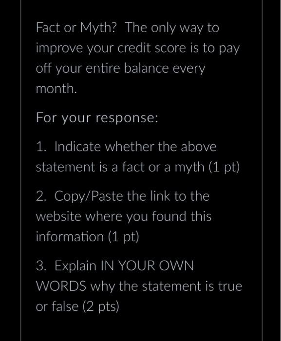 Is it true the only way to improve your credit score is to pay off your entire balance every month?