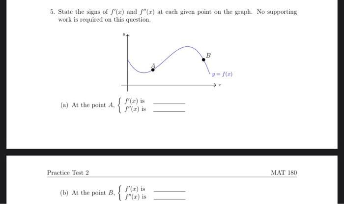 Solved 5. State the signs of f′(x) and f′′(x) at each given | Chegg.com