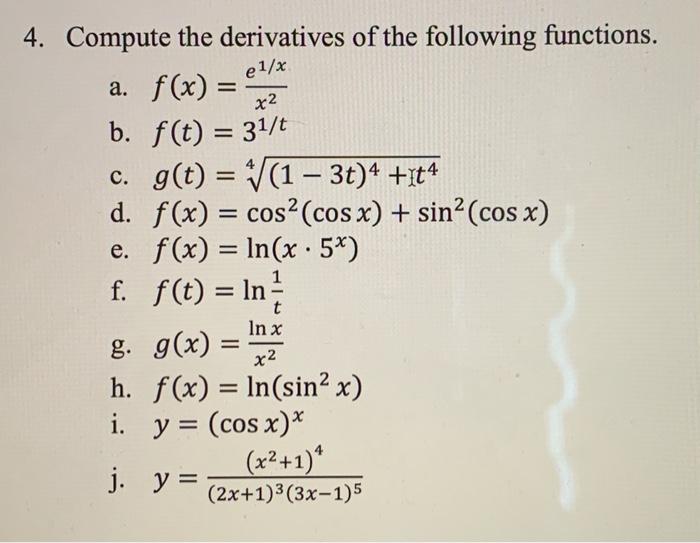 Solved E 1 X X2 4 Compute The Derivatives Of The Followi Chegg Com