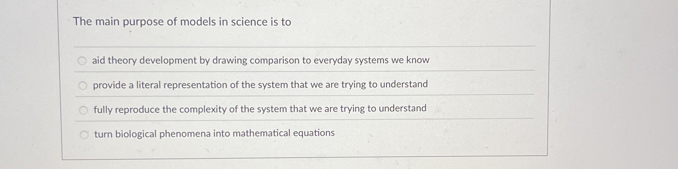 Solved The main purpose of models in science is toq,aid | Chegg.com