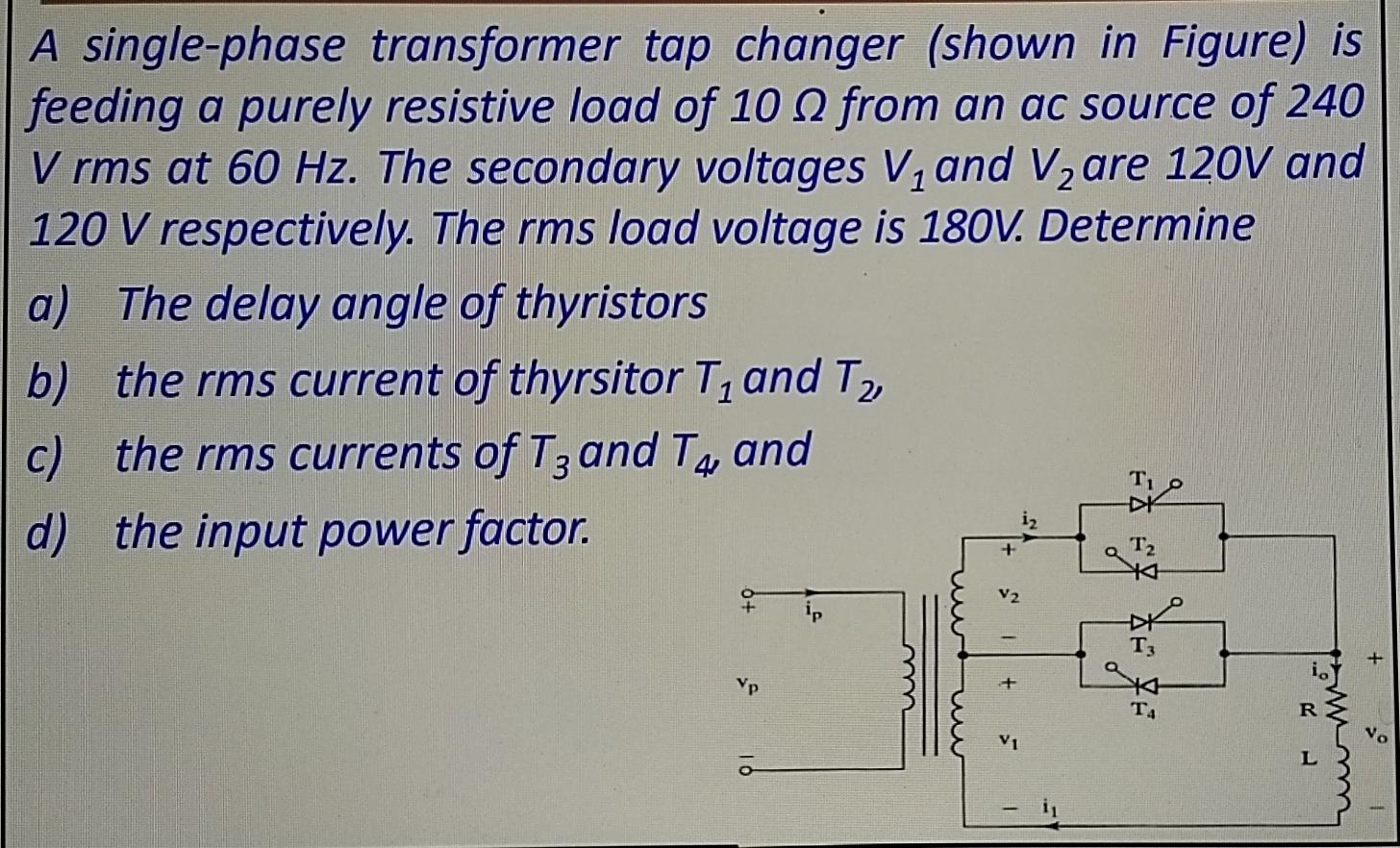 Solved A single-phase transformer tap changer (shown in | Chegg.com