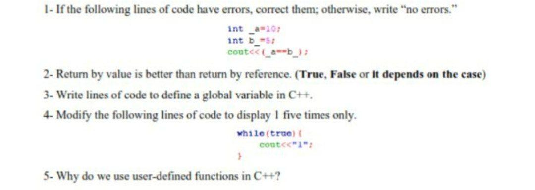 Solved 1- If the following lines of code have errors, | Chegg.com