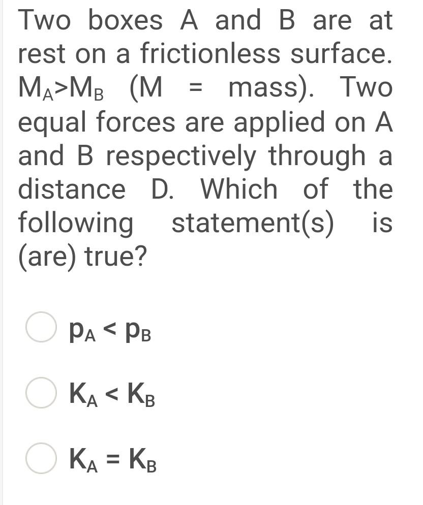 Solved Two Boxes A And B Are At Rest On A Frictionless | Chegg.com