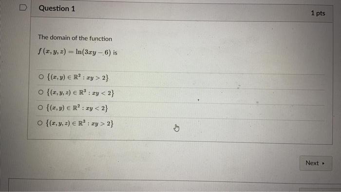 Solved D Question 1 1 pts The domain of the function f(x, y, | Chegg.com