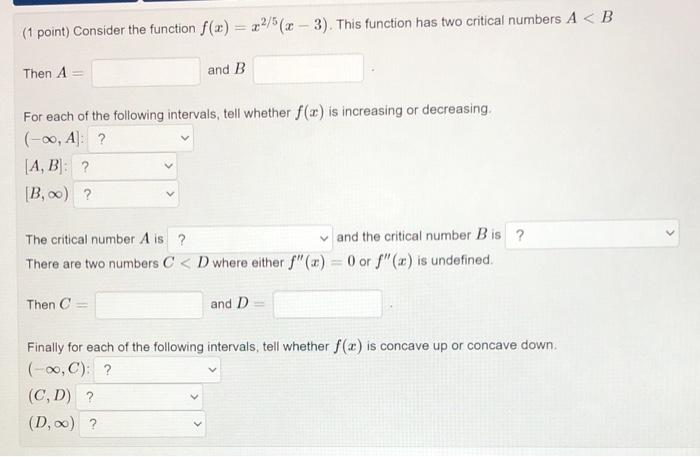 Solved (1 point) Consider the function f(x) = x2/5(x – 3). | Chegg.com