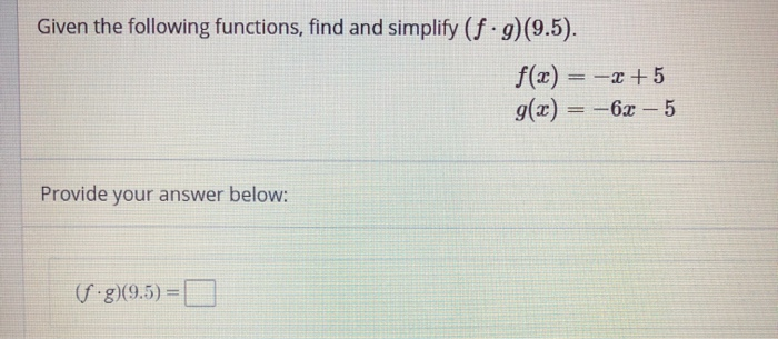 Solved Given The Following Functions, Find And Simplify | Chegg.com