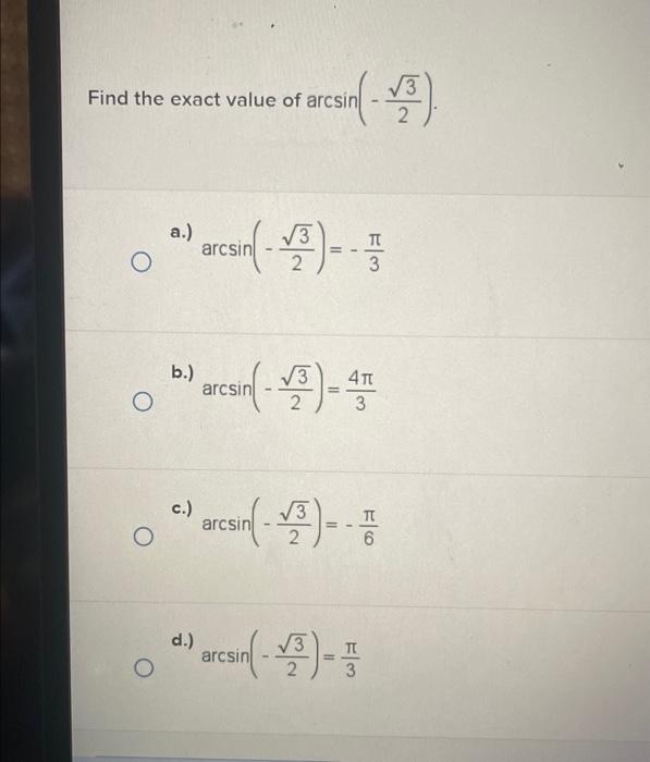 find the exact value of arcsin sqrt 3 2
