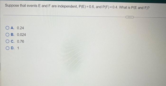 Solved Suppose that events E and F are independent, | Chegg.com