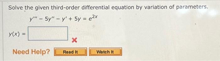 Solved Solve the given third-order differential equation by | Chegg.com