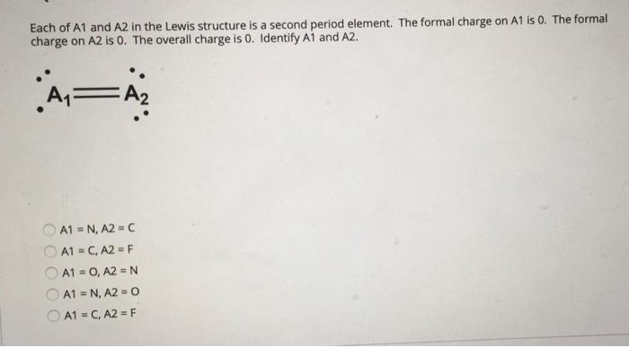 Solved Each of A1 and A2 in the Lewis structure is a second | Chegg.com