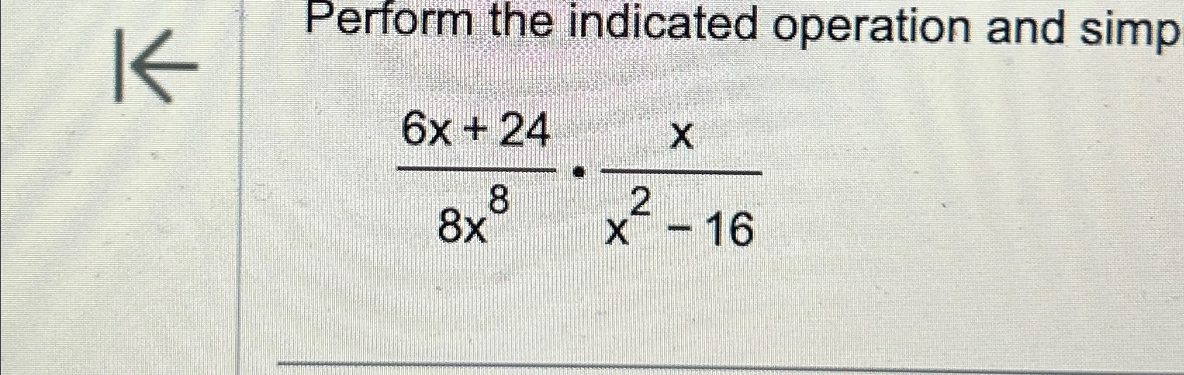 Solved Perform The Indicated Operation And | Chegg.com