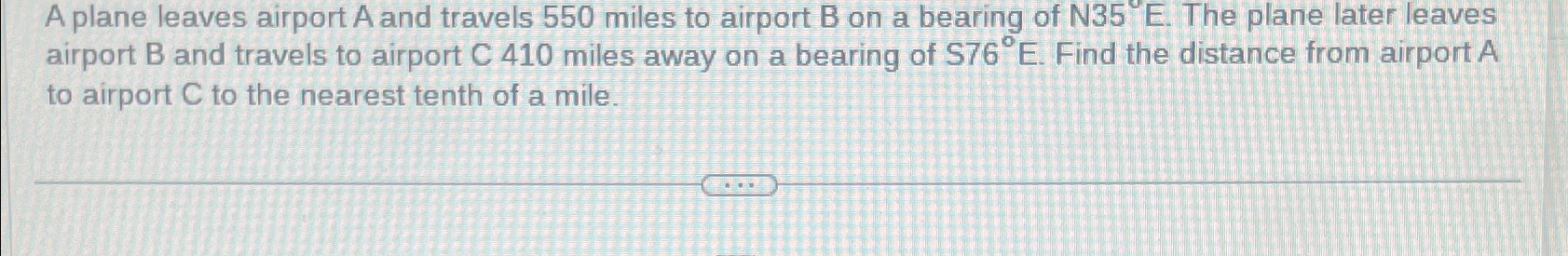 Solved A plane leaves airport A and travels 550 ﻿miles to | Chegg.com