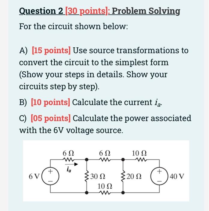 Solved Question 2 (30 points]: Problem Solving For the | Chegg.com