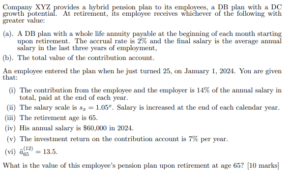 Solved Company XYZ provides a hybrid pension plan to its | Chegg.com