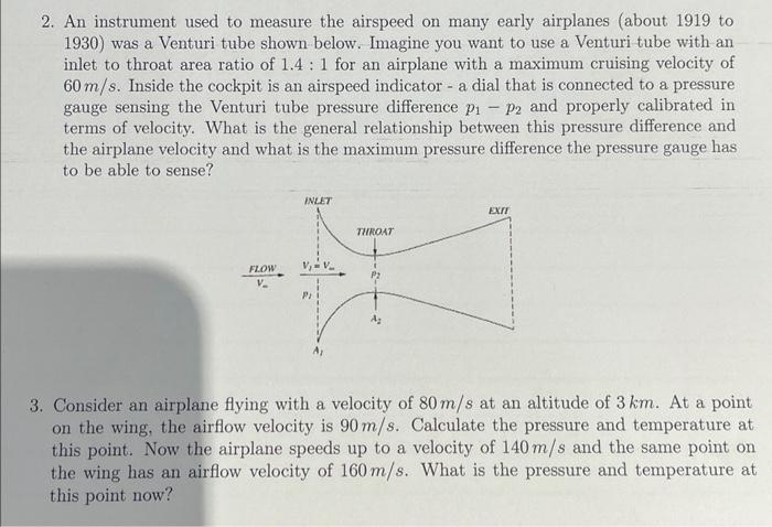 2. An instrument used to measure the airspeed on many early airplanes (about 1919 to 1930) was a Venturi tube shown below. Im