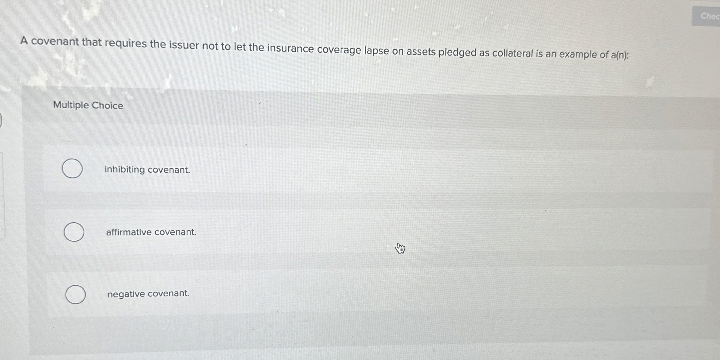 Solved A covenant that requires the issuer not to let the | Chegg.com