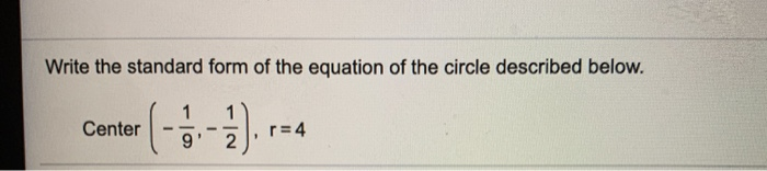 Solved Write the standard form of the equation of the circle | Chegg.com