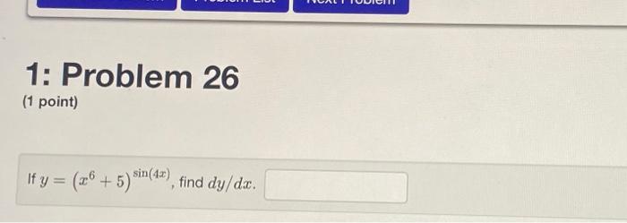 If \( y=\left(x^{6}+5\right)^{\sin (4 x)} \), find \( d y / d x \)