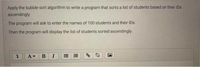 Solved Apply the bubble sort algorithm to write a program | Chegg.com